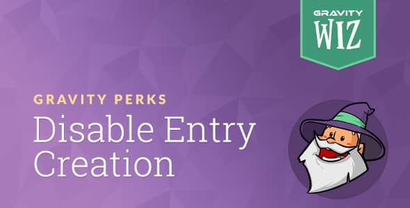 Gravity Forms Disable Entry Creation